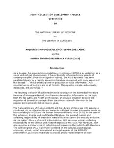 Joint Collection Development Policy Statement of the National Library of Medicine and the Library of Congress: Acquired Immunodeficiency Syndrome (AIDS) and the Human Immunodeficiency Virus (HIV)