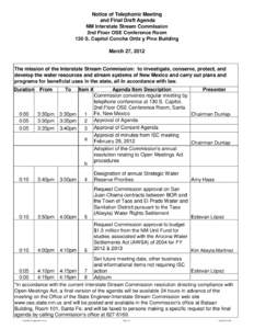 Notice of Telephonic Meeting and Final Draft Agenda NM Interstate Stream Commission 2nd Floor OSE Conference Room 130 S. Capitol Concha Ortiz y Pino Building March 27, 2012