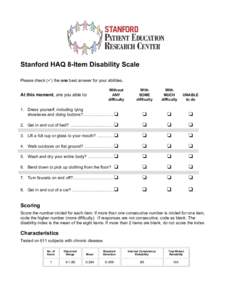 Stanford HAQ 8-Item Disability Scale Please check ( ) the one best answer for your abilities. Without ANY difficulty