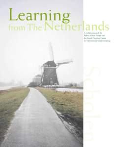 Learning  from The Netherlands A collaboration of the Public School Forum and