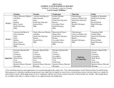 SDCCS K-8 SCHOOL LUNCH SCHEDULEHolidays: Use Monday’s menu on Tuesday Cost of Lunch: $2.00/day *  Week 1