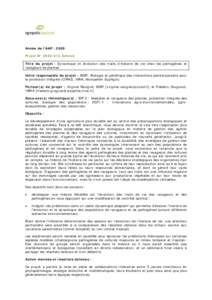 Année de l’AAP : 2009 Projet N° Achevé Titre du projet : Dynamique et évolution des traits d’histoire de vie chez les pathogènes et ravageurs de plantes Unité responsable du projet : BGPI, Biologie et 