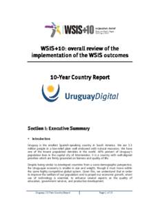WSIS+10: overall review of the implementation of the WSIS outcomes 1010-Year Country Report  Section I: Executive Summary