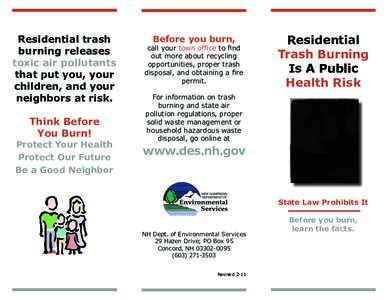 Residential trash burning releases toxic air pollutants that put you, your children, and your neighbors at risk.