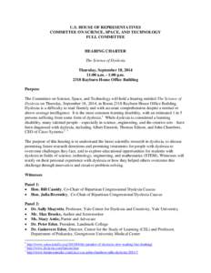 U.S. HOUSE OF REPRESENTATIVES COMMITTEE ON SCIENCE, SPACE, AND TECHNOLOGY FULL COMMITTEE HEARING CHARTER The Science of Dyslexia