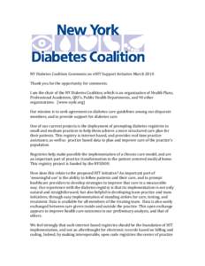       NY Diabetes Coalition Comments on eHIT Support Initiative March 2010    Thank you for the opportunity for comments. 