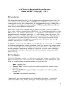 MSC Forecast Location Polygon Package (Based on MSC Geography v5[removed]Introduction The Information Strategy Unit (ISU) of the Service Strategies and Standard Section (SSS), part of the National Service Operations Div