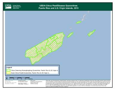 USDA Citrus Pest/Disease Quarantines Puerto Rico and U.S. Virgin Islands, 2013 United States Department of Agriculture