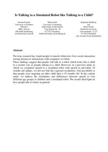 Is Talking to a Simulated Robot like Talking to a Child? Kerstin Fischer University of Southern Denmark IFKI, Alsion2 DK-6400 Sonderborg