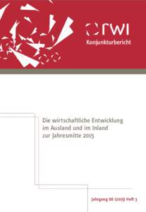 Konjunkturbericht  Die wirtschaftliche Entwicklung im Ausland und im Inland zur Jahresmitte 2015