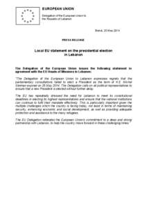 EUROPEAN UNION Delegation of the European Union to the Republic of Lebanon Beirut, 25 May 2014 PRESS RELEASE