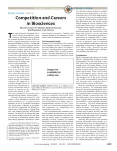 S C I E N C E ’ S C O M PA S S POLICY FORUM: CAREERS Competition and Careers in Biosciences Richard Freeman,* Eric Weinstein, Elizabeth Marincola,