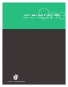 One  CAROLINAS SIMULATION CENTER SIMULATION HIGHLIGHTS MAY[removed] | Simulation Highlights 2013