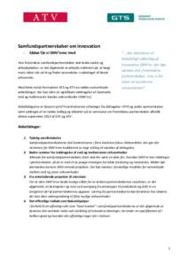 Samfundspartnerskaber om innovation - Sådan får vi SMV’erne med  Hvis fremtidens samfundspartnerskaber skal skabe vækst og