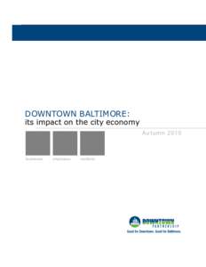 DOWNTOWN BALTIMORE:  its impact on the city economy Autumn[removed]businesses