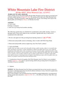 White Mountain Lake Fire District PO Box 90957, White Mountain Lake, AZ[removed]PURSUANT TO A.R.S. §[removed]Notice is hereby given to the general public that the White Mountain Lake Fire District governing board will ho