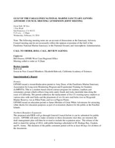 Gulf of the Farallones National Marine Sanctuary Key Meeting Outcomes GULF OF THE FARALLONES NATIONAL MARINE SANCTUARY (GFNMS) ADVISORY COUNCIL MEETING/ AFTERNOON JOINT MEETING Great Hall, SF Zoo