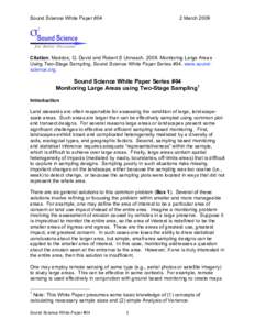 Sound Science White Paper #04  2 March 2009 Citation: Maddox, G. David and Robert S Unnasch[removed]Monitoring Large Areas Using Two-Stage Sampling. Sound Science White Paper Series #04. www.soundscience.org.