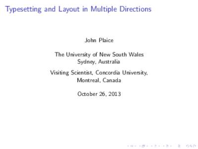 Typesetting and Layout in Multiple Directions  John Plaice The University of New South Wales Sydney, Australia Visiting Scientist, Concordia University,