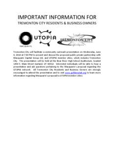 IMPORTANT INFORMATION FOR TREMONTON CITY RESIDENTS & BUSINESS OWNERS Tremonton City will facilitate a community outreach presentation on Wednesday, June 4, 2014 at 7:00 PM to present and discuss the proposed public priva