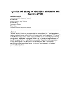 Quality and equity in Vocational Education and Training (VET) Sheldon Rothman Australian Council for Educational Research  David Curtis