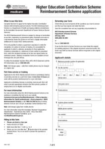 Higher Education Contribution Scheme Reimbursement Scheme application When to use this form Returning your form