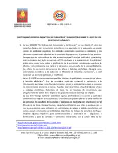 DEFENSORÍA DEL PUEBLO  CUESTIONARIO SOBRE EL IMPACTO DE LA PUBLICIDAD Y EL MARKETING SOBRE EL GOCE DE LOS DERECHOS CULTURALES 1. La Ley[removed] “De Defensa del Consumidor y del Usuario”1 en su artículo 6° sobre lo