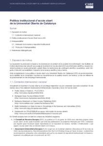 Política institucional d’accés obert de la Universitat Oberta de Catalunya 1  Política institucional d’accés obert de la Universitat Oberta de Catalunya Sumari