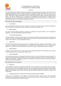 ITUC perspective on the post-2015 UN development framework process June 2012 The ITUC welcomes the initiative of the UN system and the inclusion of global civil society to work on the new UN development framework, which 