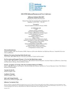 2014 NFID Influenza/Pneumococcal News Conference Influenza OutlookKeeping the Nation Flu-Focused National Press Club, First Amendment Room, Washington, DC September 18, :00 – 11:00 AM Presented by