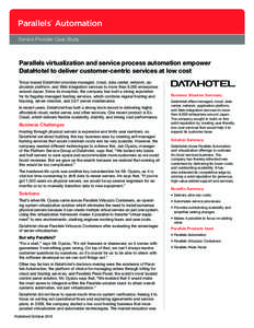 Parallels Automation ® Service Provider Case Study  Parallels virtualization and service process automation empower