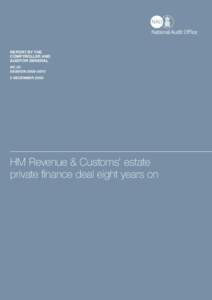 NAO rept (HC[removed]): HM Revenue & Customs’ estate private finance deal eight years on [Exec summary]