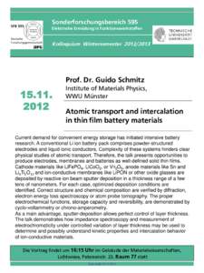 Sonderforschungsbereich 595 Elektrische Ermüdung in Funktionswerkstoffen Kolloquium WintersemesterProf. Dr. Guido Schmitz