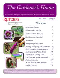 The Gardener’s Home A Publication of Rutgers Cooperative Extension of Hunterdon & Somerset Counties Vol. 2, Issue 1 Spring 2012