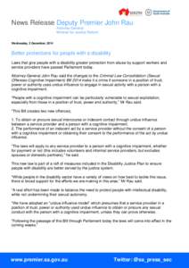 News Release Deputy Premier John Rau Attorney-General Minister for Justice Reform Wednesday, 3 December, 2014  Better protections for people with a disability