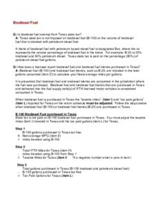 Carole Keeton Strayhorn  Texas Comptroller of Public Accounts Biodiesel Fuel Q: Is biodiesel fuel exempt from Texas state tax?