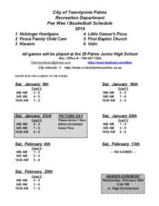 City of Twentynine Palms Recreation Department Pee Wee I Basketball ScheduleHolzinger Hooligans 2 Foisia Family Child Care