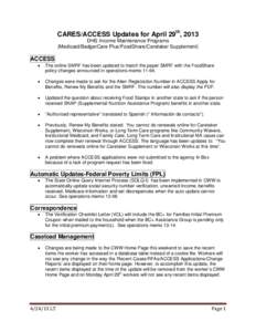 CARES/ACCESS Updates for April 29th, 2013 DHS Income Maintenance Programs (Medicaid/BadgerCare Plus/FoodShare/Caretaker Supplement) ACCESS •