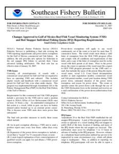 Southeast Fishery Bulletin National Marine Fisheries Service, Southeast Regional Office, 263 13th Avenue South, St. Petersburg, FL[removed]FOR INFORMATION CONTACT: Peter Hood, or [removed[removed], FAX 727/8