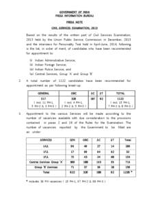 GOVERNMENT OF INDIA PRESS INFORMATION BUREAU PRESS NOTE CIVIL SERVICES EXAMINATION, 2013  Based on the results of the written part of Civil Services Examination,