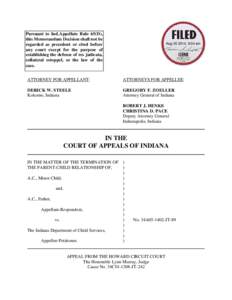 Pursuant to Ind.Appellate Rule 65(D), this Memorandum Decision shall not be regarded as precedent or cited before any court except for the purpose of establishing the defense of res judicata, collateral estoppel, or the 