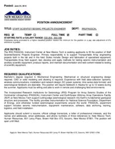 Posted:  June 25, 2014 POSITION ANNOUNCEMENT TITLE: STAFF SCIENTIST/SEISMIC PROJECTS ENGINEER