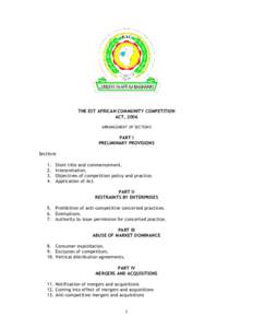 THE EST AFRICAN COMMUNITY COMPETITION ACT, 2006 ARRANGEMENT OF SECTIONS PART I PRELIMINARY PROVISIONS