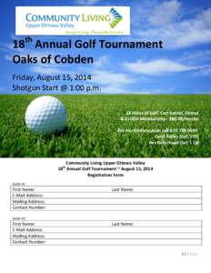 th  18 Annual Golf Tournament Oaks of Cobden Friday, August 15, 2014 Shotgun Start @ 1:00 p.m.