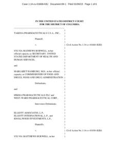 Case 1:14-cv[removed]KBJ Document 69-1 Filed[removed]Page 1 of 6  IN THE UNITED STATES DISTRICT COURT FOR THE DISTRICT OF COLUMBIA ) TAKEDA PHARMACEUTICALS U.S.A., INC.,