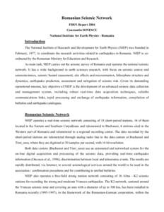 Romanian Seismic Network FDSN Report 2004 Constantin IONESCU National Institute for Earth Physics - Romania  Introduction