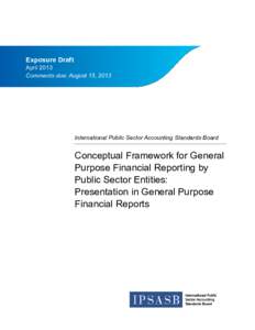 Exposure Draft April 2013 Comments due: August 15, 2013 International Public Sector Accounting Standards Board