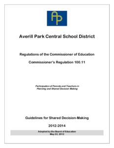 Averill Park Central School District  Regulations of the Commissioner of Education Commissioner’s Regulation[removed]Participation of Parents and Teachers in