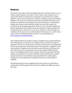 Methods The analysis in this report is based on telephone interviews conducted April 23-27, 2014 among a national sample of 1,501 adults, 18 years of age or older, living in all 50 U.S. states and the District of Columbi