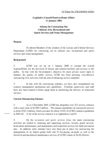 LC Paper No. CB[removed]Legislative Council Panel on Home Affairs 11 January 2002 Scheme for Contracting Out Cultural, Arts, Recreational and Sports Services and Venue Management